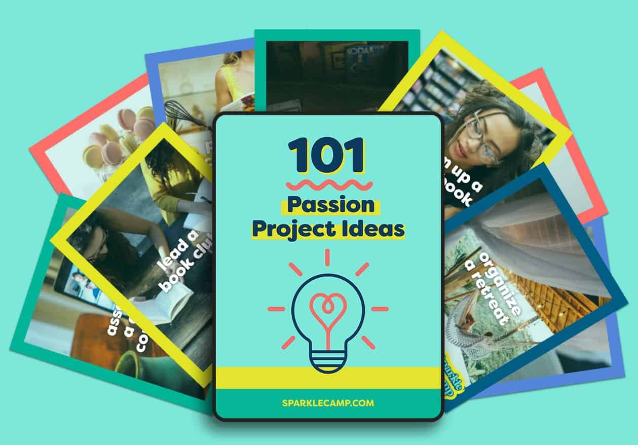 101 Passion Project Ideas • Sparkle Camp 