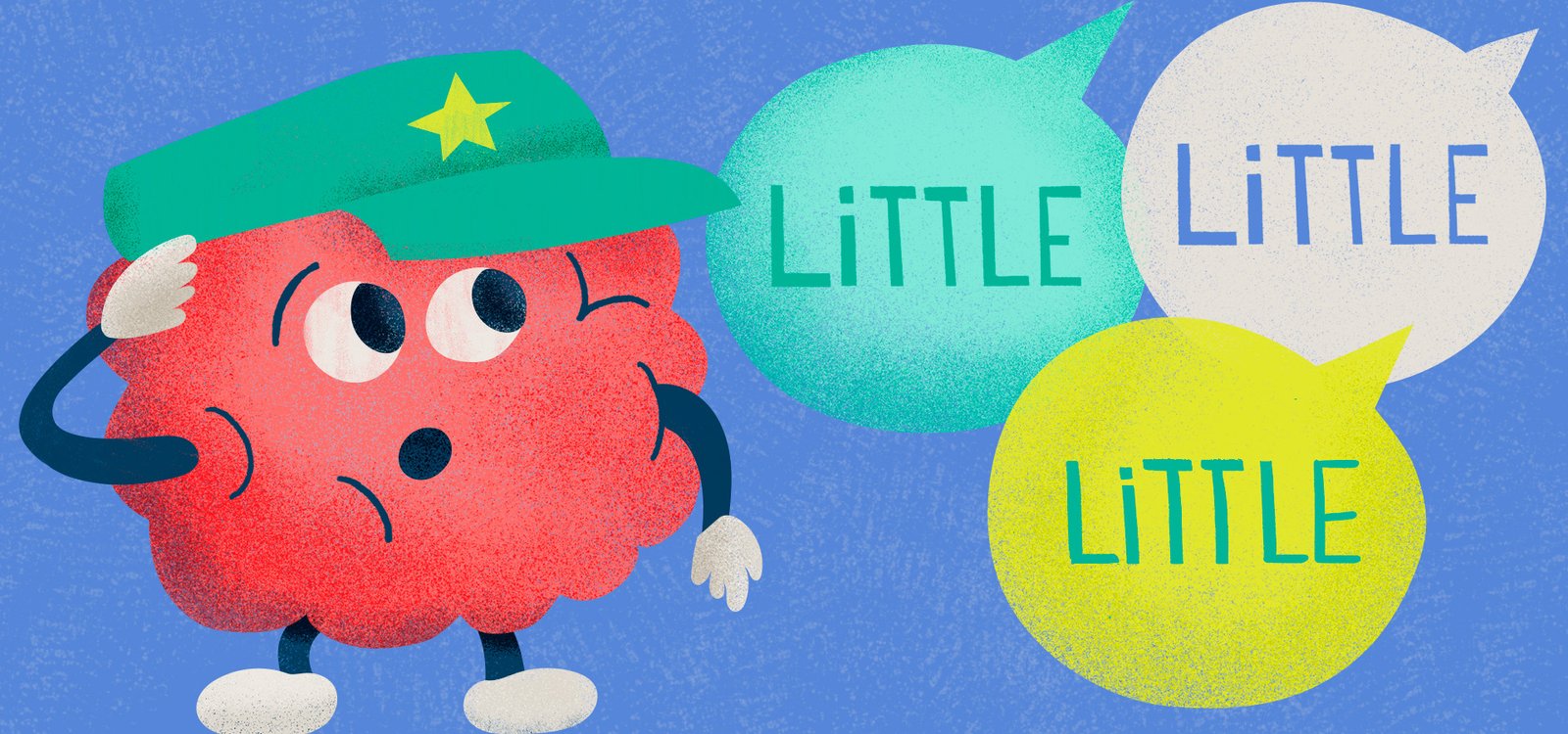 Cartoon brain with a soldier hat paying attention to word bubbles that say "little"